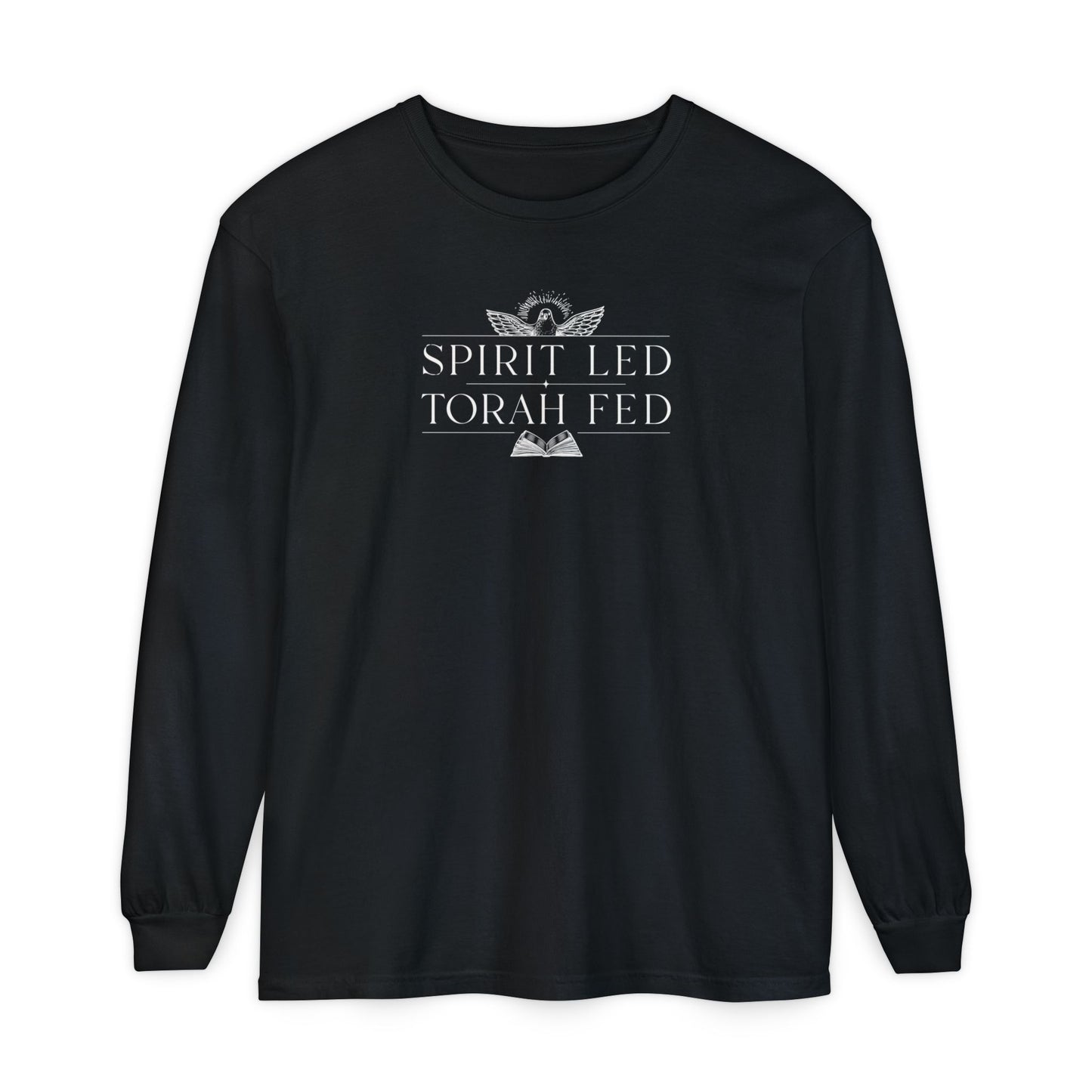 Spirit Led Torah Fed Long Sleeve T-Shirt