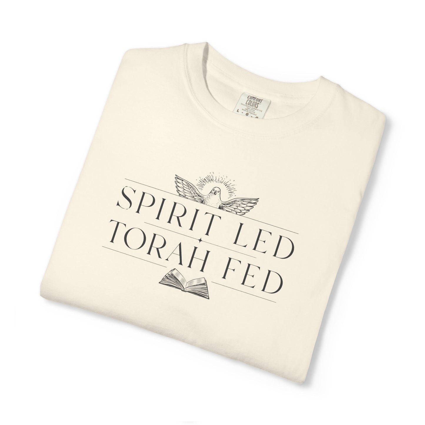 Spirit Led Torah Fed T-Shirt