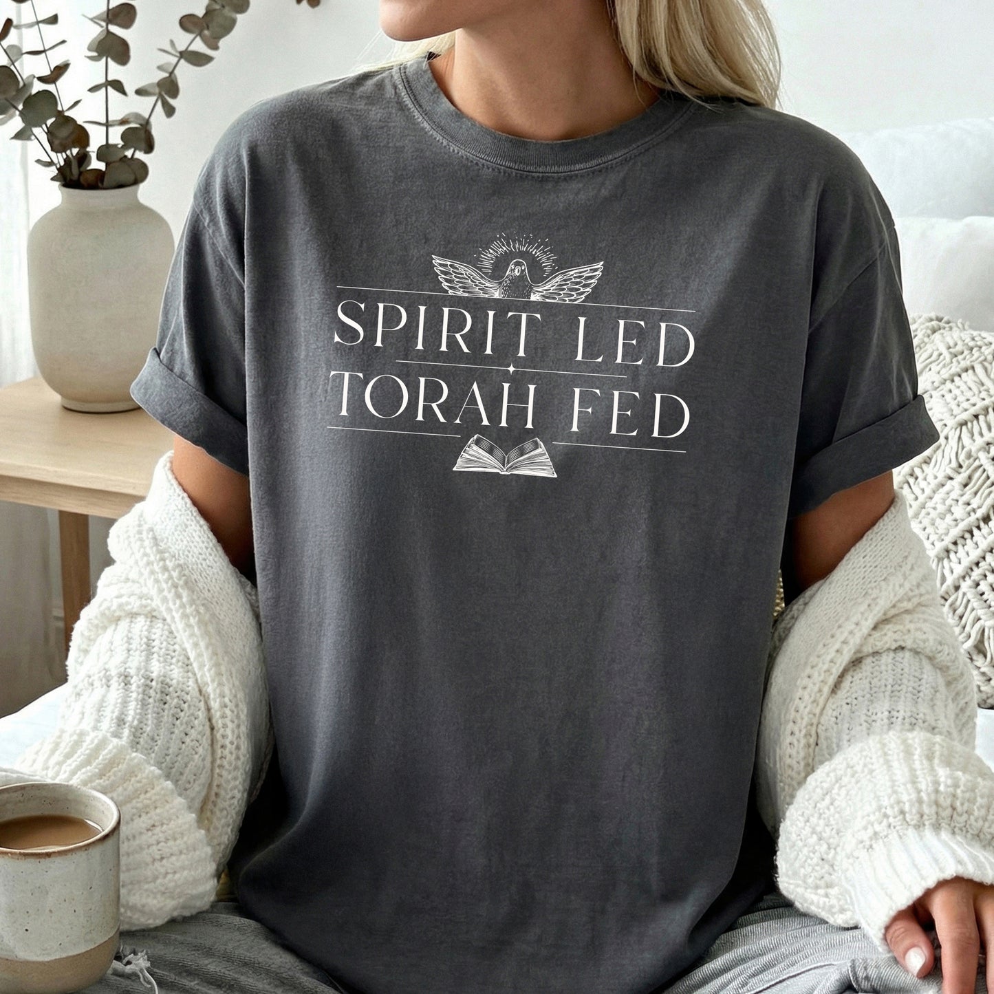 Spirit Led Torah Fed T-Shirt